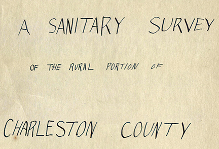 A Sanitary Survey of Rural Charleston County, 1921 collection thumbnail